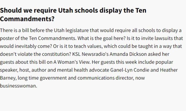 A Woman’s View: Should we require Utah schools display the Ten Commandments?