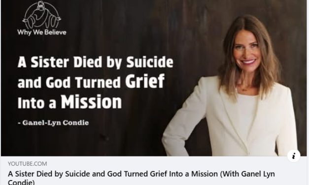 Why We Believe Podcast: A Sister Died by Suicide and it Turned into a Mission